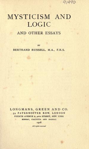 Bertrand Russell: Mysticism and logic, and other essays (1918, Longmans, Green and co.)