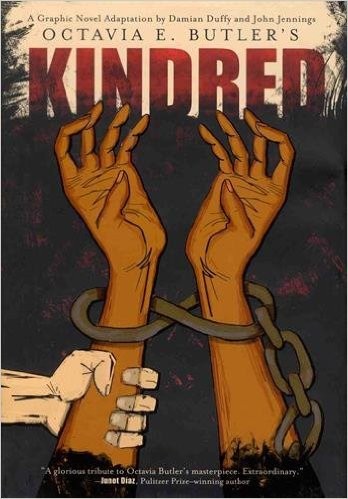 John Jennings, María Barbado Mujica, Damian Duffy, Octavia E. Butler: Kindred: A Graphic Novel Adaptation (Hardcover, 2017, Harry N. Abrams (Abrams Comicarts))