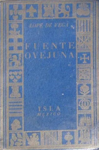 Lope de Vega: Fuente Ovejuna (Hardcover, Spanish language, 1945, Manuel Altolaguirre)