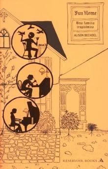 Alison Bechdel: Fun Home (Spanish language, Random House Mondadori)