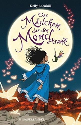 Kelly Regan Barnhill: Das Mädchen, das den Mond trank (Hardcover, 2018, FISCHER Sauerländer)