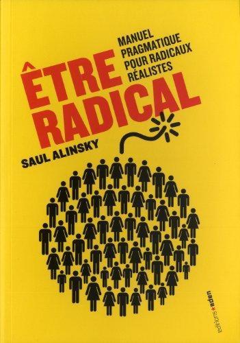 Saul David Alinsky: Etre radical (French language)