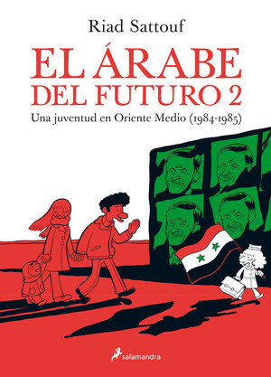 Riad Sattouf: El árabe del futuro 2 (Spanish language, 2020, Publicaciones y Ediciones Salamandra, S.A.)