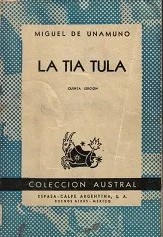 Miguel de Unamuno: La tía Tula (Paperback, Spanish language, 1952, Espasa-Calpe Argentina)
