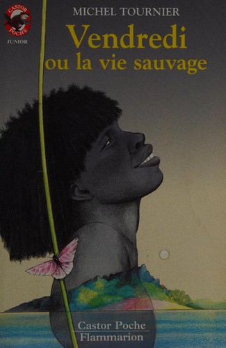 Michel Tournier: Vendredi Ou La Vie Sauvage (Hardcover, Spanish language, Flammarion-Pere Castor)
