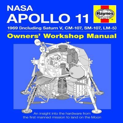 Philip Dolling: Apollo 11 1969 Owners Workshop Manual (2010, Haynes Publishing)