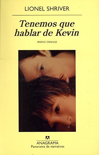 Lionel Shriver, Javier Calzada Jiménez: Tenemos que hablar de Kevin (Paperback, 2007, Editorial Anagrama S.A.)