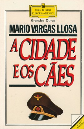 Mario Vargas Llosa: A Cidade e os Cães (Paperback, Portuguese language, 1982, Europa-América)