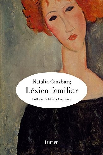 Natalia Ginzburg: Léxico Familiar (Paperback, Spanish language, 2007, Lumen)