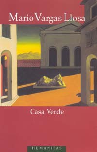 Mario Vargas Llosa: Casa Verde (Paperback, Romanian language, 2006, Humanitas)