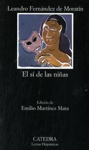 Leandro Fernández de Moratín: El sí de las niñas (Spanish language, 1975, Ediciones Cátedra)