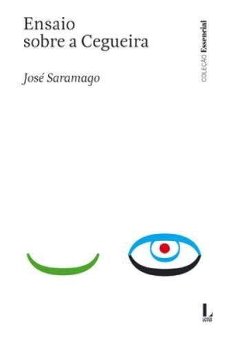 José Saramago: Ensaio Sobre a Cegueira (Hardcover, 2016, Leya)