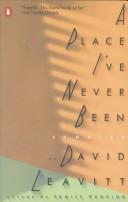 David Leavitt: A place I've never been (1990, Viking)