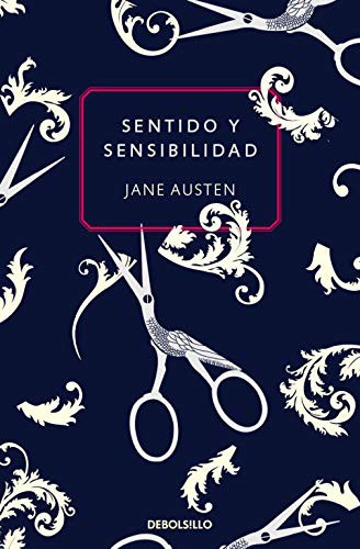 Jane Austen, Ana María Rodríguez;: Sentido y sensibilidad (Hardcover, 2011, Debolsillo, DEBOLSILLO)