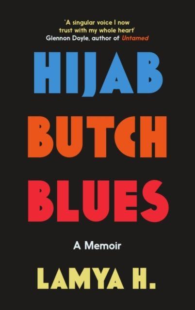 Lamya H: Hijab Butch Blues (2024, Icon Books, Limited)