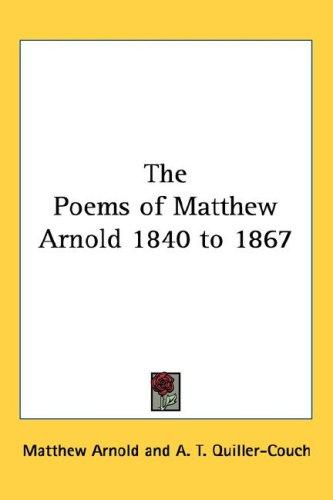 Matthew Arnold: The Poems of Matthew Arnold (Hardcover, 2004, Kessinger Publishing, LLC)