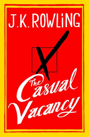 J. K. Rowling, Tom Hollander: The Casual Vacancy (2012, Little, Brown)