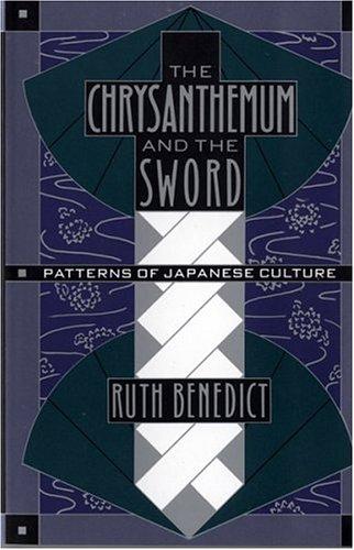 Ruth Benedict: The chrysanthemum and the sword (1989, Houghton Mifflin)