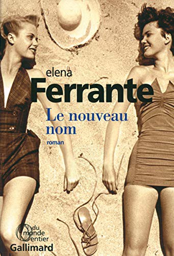 Elena Ferrante, Elsa Damien: Le nouveau nom (Paperback, GALLIMARD)