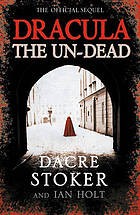 Dacre Stoker: Dracula the Un-Dead (Hardcover, 2009, Dutton)