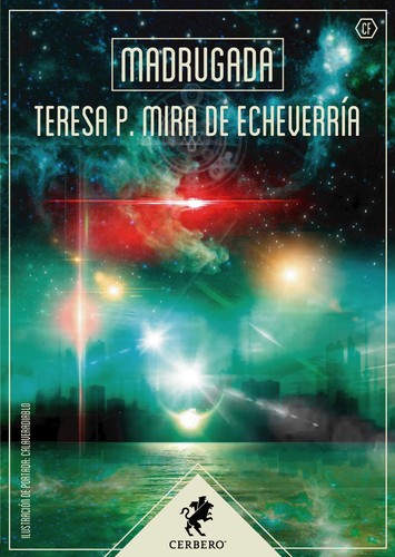 Teresa P Mira de Echeverría: Madrugada (2019, Editorial Cerbero)