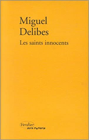 Miguel Delibes: Les saints innocents (French language, 1992, Verdier)