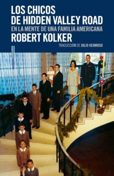 Robert Kolker, Julio Hermoso: Los chicos de Hidden Valley Road (Paperback, Realidades)