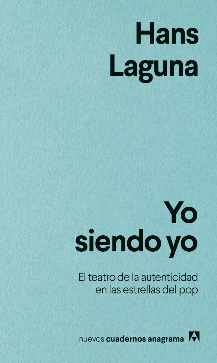 Hans Laguna: Yo siendo yo (Anagrama)