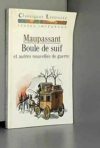 Guy de Maupassant: Boule de Suif : et autres nouvelles de guerre (French language, 1993, Éditions Larousse)