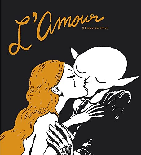 Joann Sfar, Rubén Lardín Carballo: L'Amour (Hardcover, 2021, Fulgencio Pimentel S.L.)