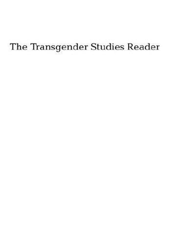 Stephen Whittle, Susan Stryker: The transgender studies reader (2006, Routledge)