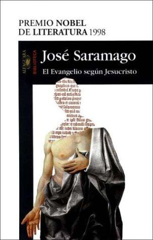 José Saramago: El Evangelio Segun Jesucristo (Paperback, Spanish language, 1998, Aguilar)
