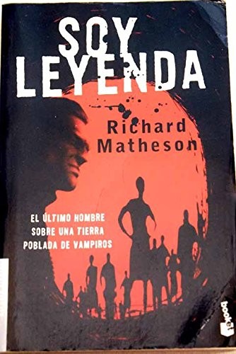 Richard Matheson, Richard Matheson: Soy leyenda (Paperback, Booket)
