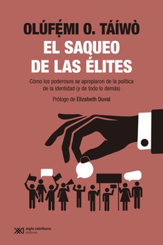 Olúfẹ́mi O. Táíwò: El saqueo de las élites (Paperback)