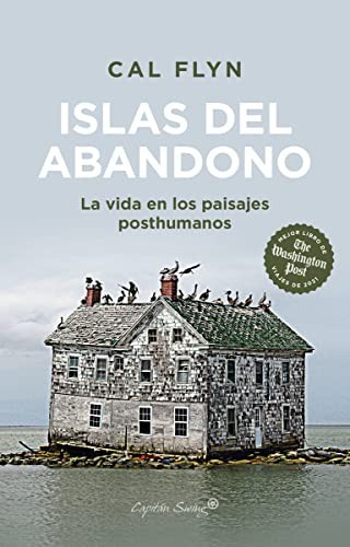 Cal Flyn, Lucía Barahaona: Islas del abandono (Paperback, 2022, Capitán Swing)