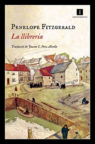 Penelope Fitzgerald, Jaume Cristòfol Pons Alorda, DK Publishing: La llibreria (Paperback, Impedimenta, IMPEDIMENTA)
