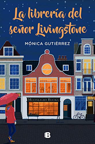 Mónica Gutiérrez Artero: La librería del Señor Livingstone (2020, Penguin Random House)