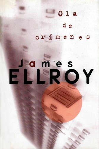 James Ellroy: Ola de Crímenes (Paperback, Spanish language)