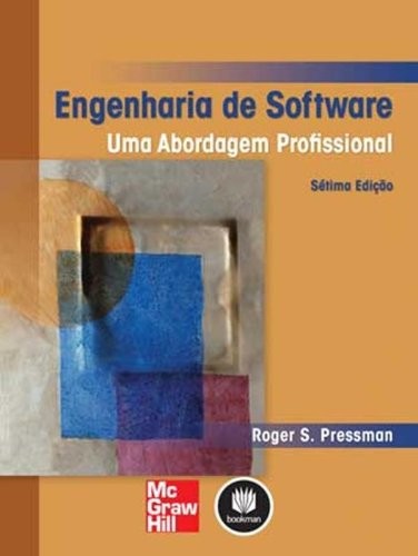 Roger S. Pressman: Engenharia de Software - uma Abordagem Profissional (2011, Mc Graw Hill)