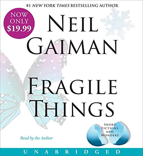 Neil Gaiman: Fragile Things (AudiobookFormat, 2010, HarperAudio)