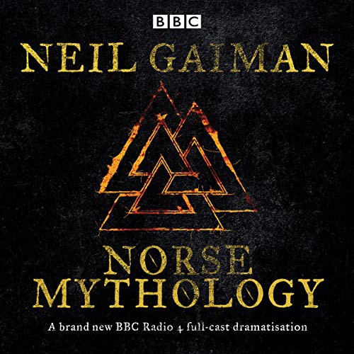 Neil Gaiman: Norse Mythology (AudiobookFormat, 2019, BBC Physical Audio)
