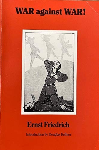 Ernst Friedrich: War against war! (Multiple languages language, 1987, Journeyman Press, Lpc Group, Journeyman)