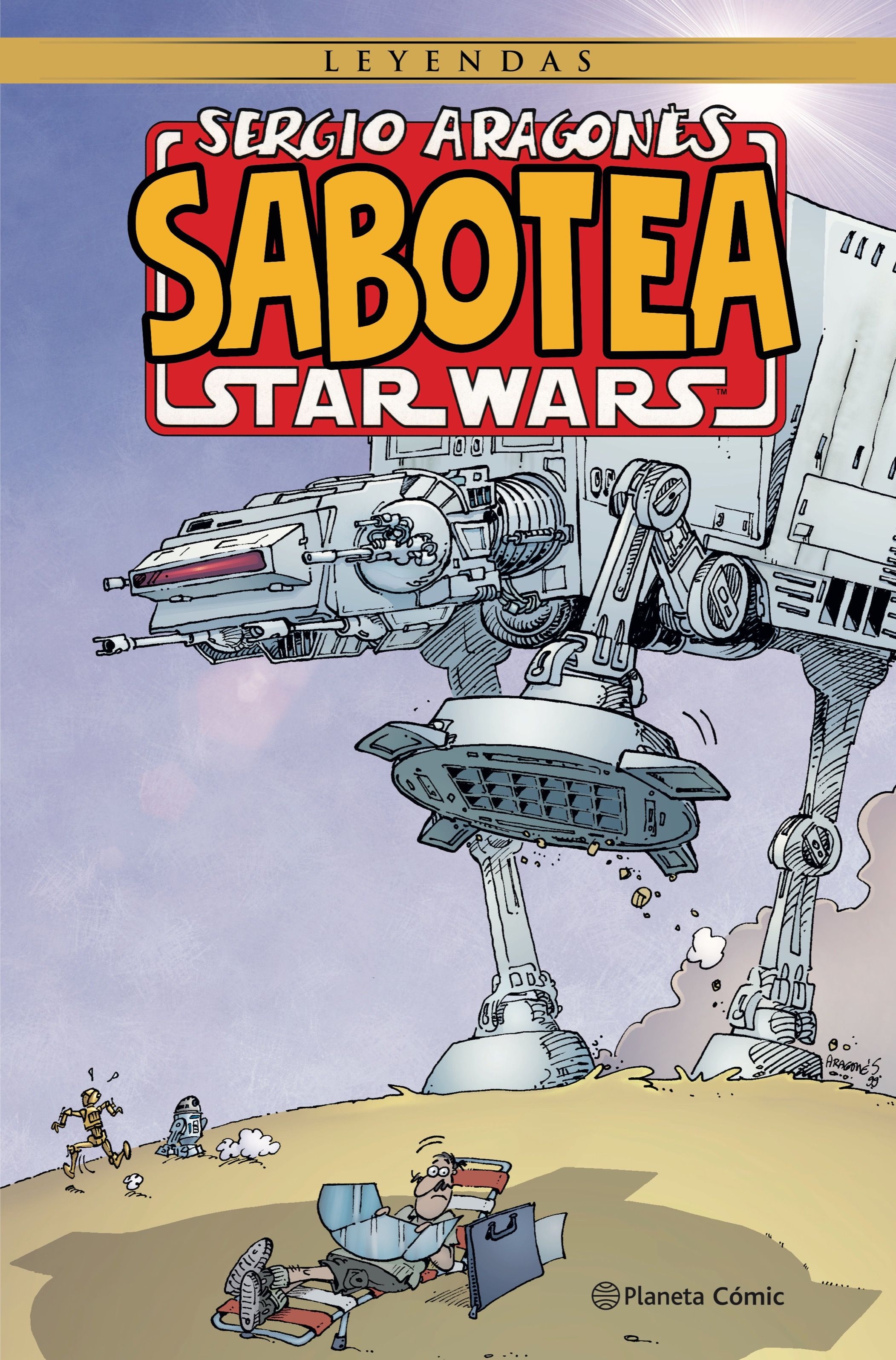 Sergio Aragones, Mark Evanier: Sergio Aragonés sabotea Star Wars (Español language, Planeta Cómic)