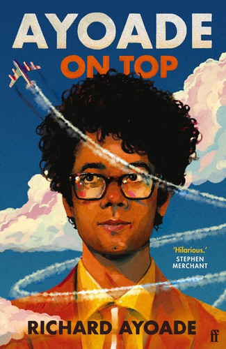 Richard Ayoade: Ayoade on Top (2020, Faber & Faber, Limited, Faber & Faber)