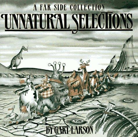 Gary Larson: Unnatural selections (1991, Andrews and McMeel)