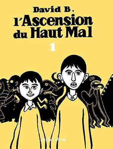 David Beauchard: L'Ascension du Haut Mal. 1 (French language, 1996)