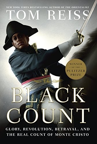 Tom Reiss: The Black Count (Hardcover, 2012, Crown)