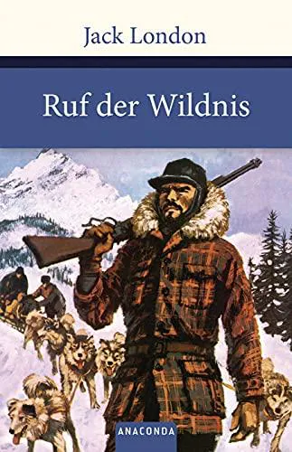 Jack London: Ruf der Wildnis (German language, Anaconda Verlag)