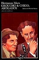 Hermanos Marx: Groucho & Chico, Abogados (Paperback, Spanish language, 1998, Tusquets)