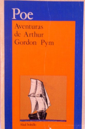 Edgar Allan Poe: Aventuras de Arthur Gordon Pym (Paperback, Spanish language, Akal Ediciones)